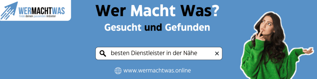 bei wer macht was die Die besten Dienstleister in deiner Nähe finden