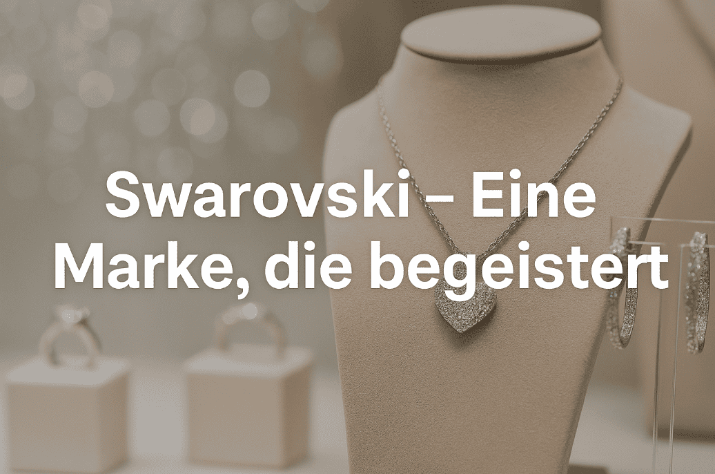 "Swarovski-Schmuckauslage mit funkelndem Herzanhänger und Kristall-Ohrringen, mit dem Titel 'Swarovski – Eine Marke, die begeistert'"